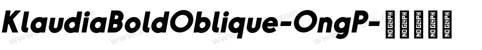 KlaudiaBoldOblique-OngP字体转换