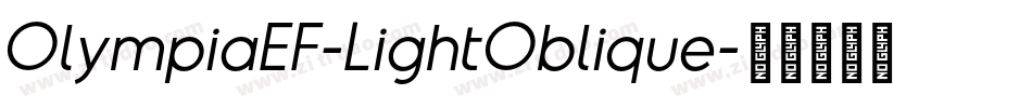 OlympiaEF-LightOblique字体转换