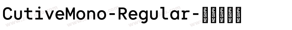 CutiveMono-Regular字体转换