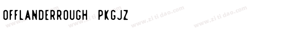 OfflanderRough-PKGjZ字体转换