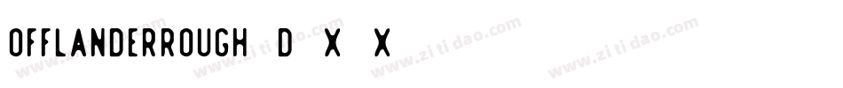 OfflanderRough-d9x1x字体转换