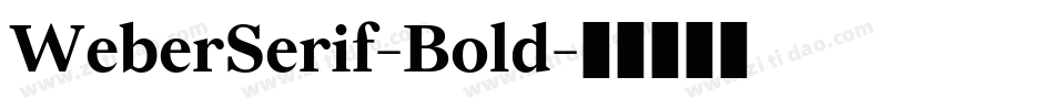 WeberSerif-Bold字体转换