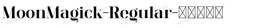 MoonMagick-Regular字体转换