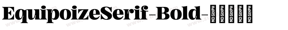 EquipoizeSerif-Bold字体转换