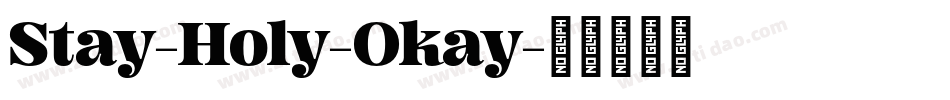 Stay-Holy-Okay字体转换
