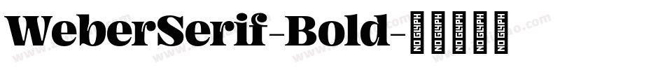 WeberSerif-Bold字体转换