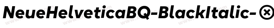 NeueHelveticaBQ-BlackItalic字体转换