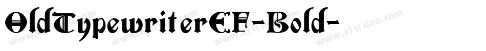 OldTypewriterEF-Bold字体转换