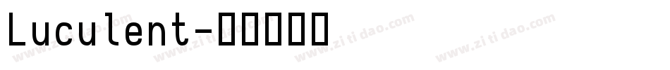 Luculent字体转换