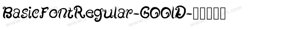 BasicFontRegular-GOOlD字体转换