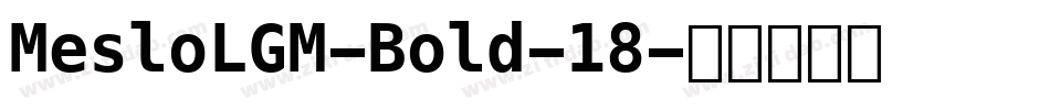 MesloLGM-Bold-18字体转换