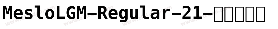 MesloLGM-Regular-21字体转换