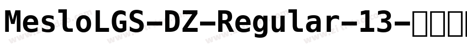 MesloLGS-DZ-Regular-13字体转换
