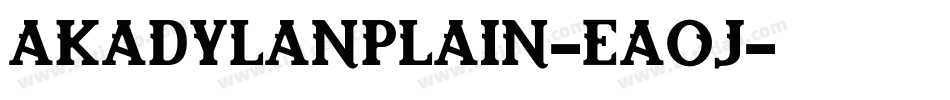 AkadylanPlain-Eaoj字体转换