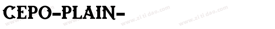Cepo-Plain字体转换