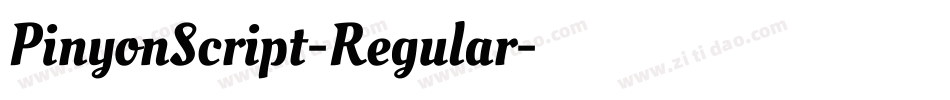 PinyonScript-Regular字体转换 PinyonScript-Regular字体转换