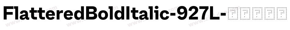 FlatteredBoldItalic-927L字体转换