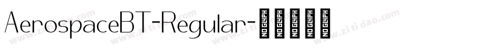 AerospaceBT-Regular字体转换