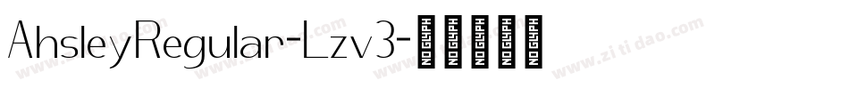 AhsleyRegular-Lzv3字体转换