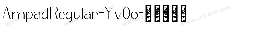 AmpadRegular-Yv0o字体转换