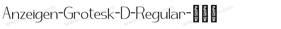 Anzeigen-Grotesk-D-Regular字体转换