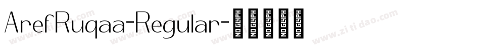 ArefRuqaa-Regular字体转换 ArefRuqaa-Regular字体转换