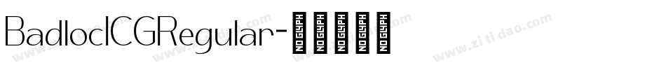 BadlocICGRegular字体转换