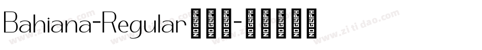 Bahiana-Regular生成器字体转换