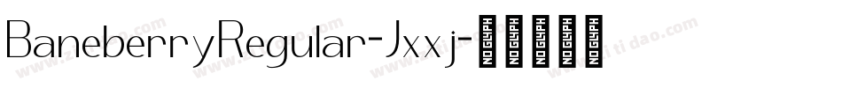 BaneberryRegular-Jxxj字体转换