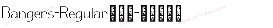Bangers-Regular生成器字体转换