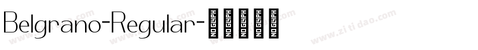 Belgrano-Regular字体转换