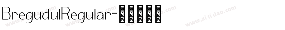 BregudulRegular字体转换
