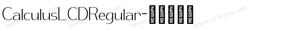 CalculusLCDRegular字体转换 CalculusLCDRegular字体转换