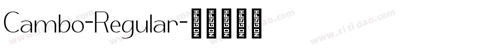 Cambo-Regular字体转换