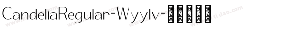 CandeliaRegular-Wyylv字体转换