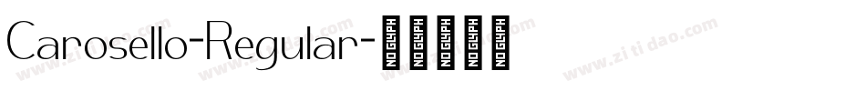 Carosello-Regular字体转换
