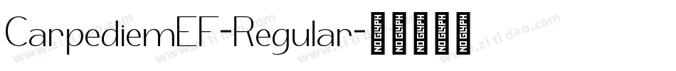 CarpediemEF-Regular字体转换
