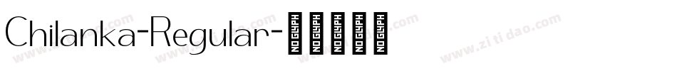 Chilanka-Regular字体转换