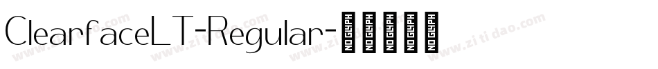 ClearfaceLT-Regular字体转换