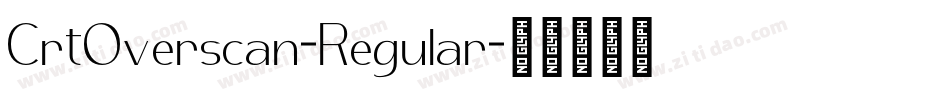 CrtOverscan-Regular字体转换