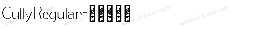 CullyRegular字体转换