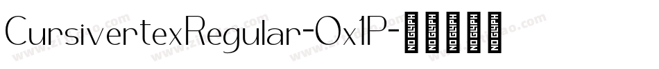 CursivertexRegular-Ox1P字体转换