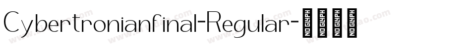 Cybertronianfinal-Regular字体转换