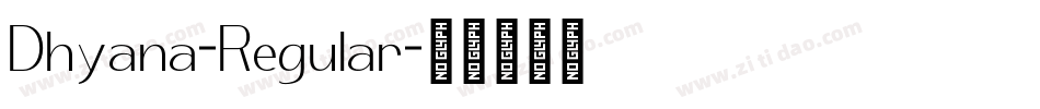 Dhyana-Regular字体转换