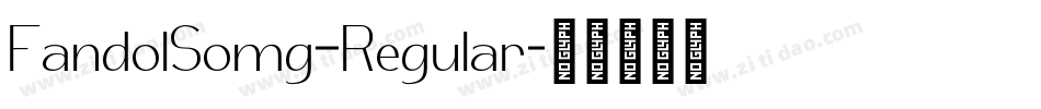 FandolSomg–Regular字体转换