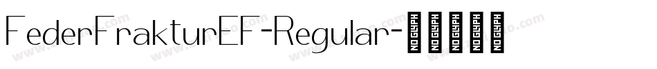 FederFrakturEF-Regular字体转换