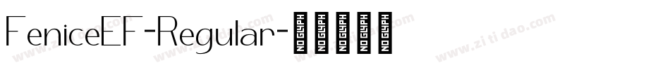 FeniceEF-Regular字体转换