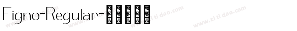 Figno-Regular字体转换