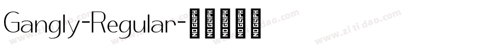 Gangly-Regular字体转换