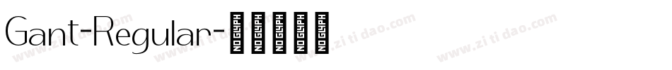 Gant-Regular字体转换